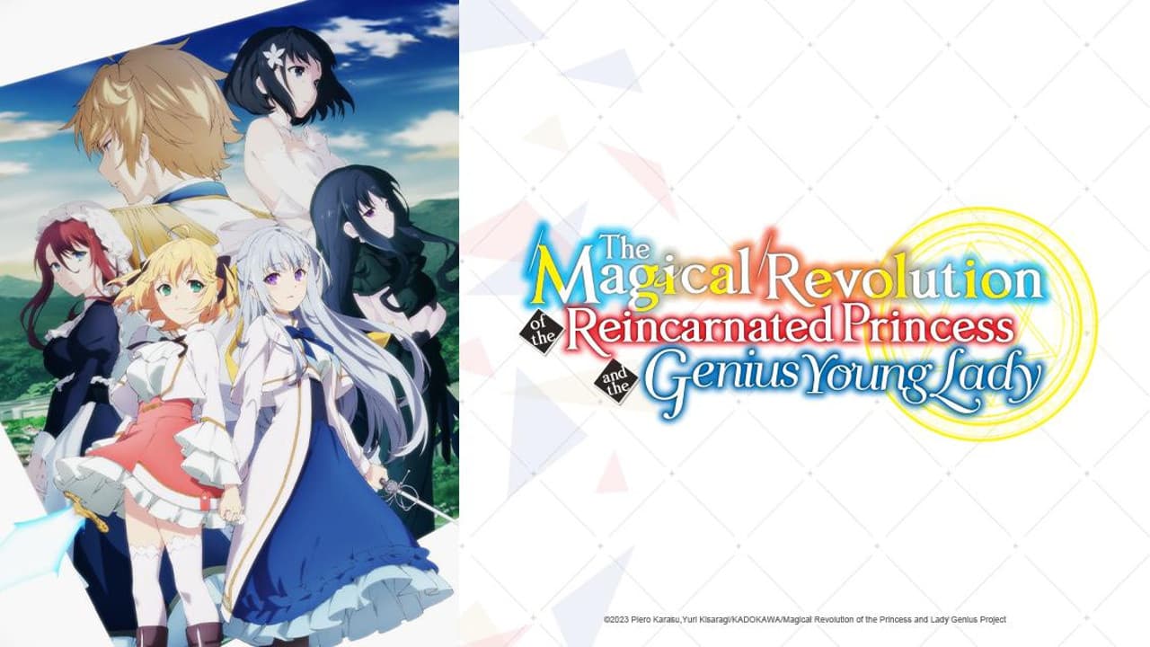 The Magical Revolution of the Reincarnated Princess and the Genius Young Lady